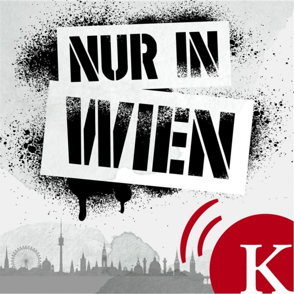 Podcast Cover Nur In Wien des KURIER